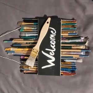 Repurposed Paintbrush Welcome Sign (handmade)